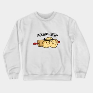 Takewon-Dough Cute Dough Pun Crewneck Sweatshirt